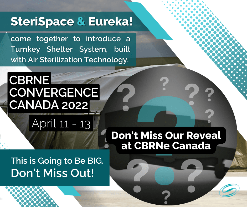 SteriSpace and Eureka! Set to Reveal Shelter System with Air Sterilization Technology at CBNRe Convergence Canada